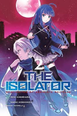 The Isolator, Vol. 2 (Manga) by Reki Kawahara