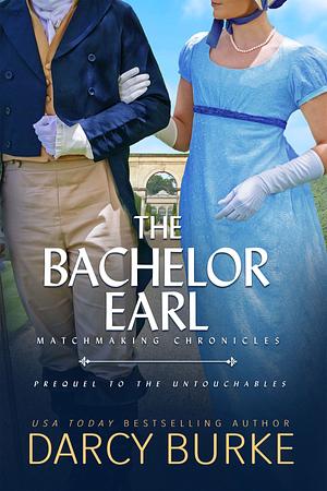 The Bachelor Earl by Darcy Burke