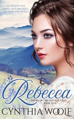 Rebecca by Cynthia Woolf