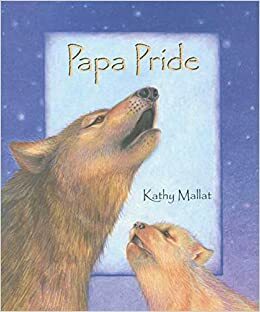 Papa Pride by Kathy Mallat