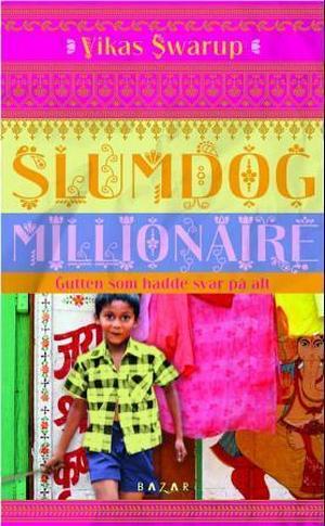 Slumdog Millionaire by Vikas Swarup