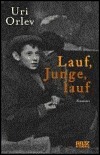 Lauf, Junge, lauf. by Uri Orlev