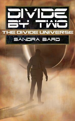 Divide by Two by Sandra Bard