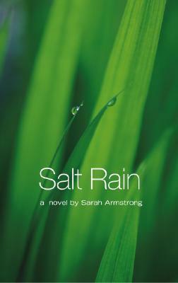 Salt Rain by Sarah Armstrong