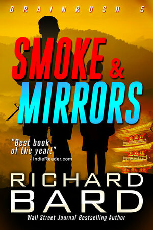 Smoke & Mirrors by Richard Bard