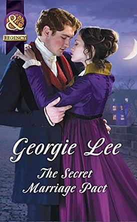 The Secret Marriage Pact by Georgie Lee