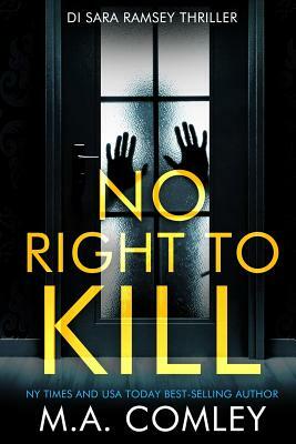 No Right to Kill by M.A. Comley