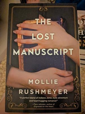 The Lost Manuscript by Mollie Rushmeyer