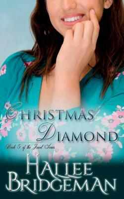 Christmas Diamond: The Jewel Series book 5 by Hallee Bridgeman