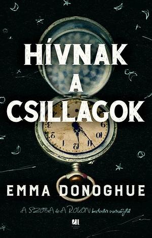 Hívnak a csillagok by Emma Donoghue