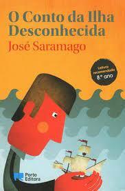 O Conto da Ilha Desconhecida by José Saramago