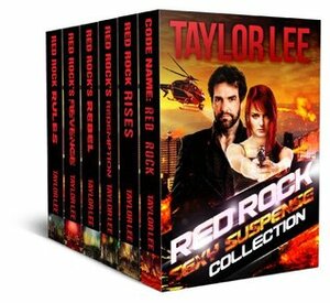 The Red Rock Collection: Sexy Romantic Suspense by Taylor Lee