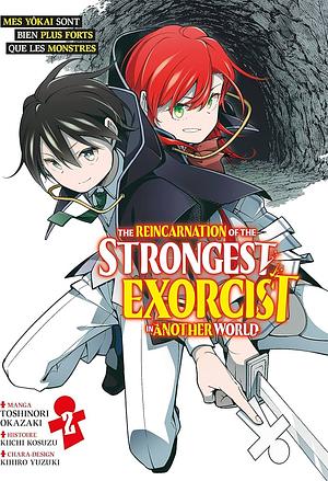 The Reincarnation of the Strongest Exorcist in Another World (Manga) Volume 2 by Kiichi Kosuzu