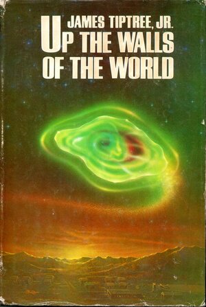 Up the Walls of the World by James Tiptree Jr.