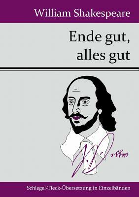 Ende gut, alles gut by William Shakespeare