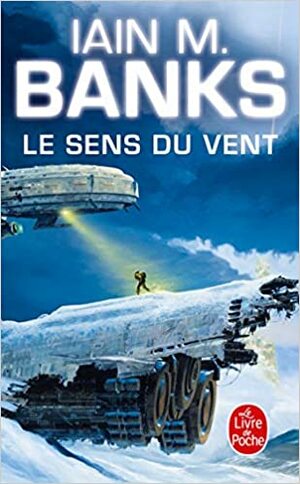 Le Sens Du Vent by Iain M. Banks