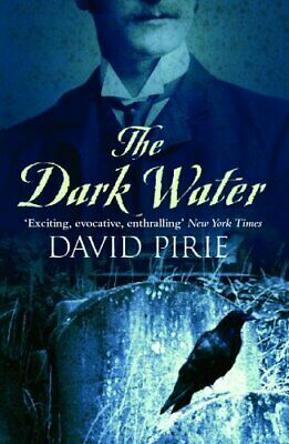 The Dark Water by David Pirie