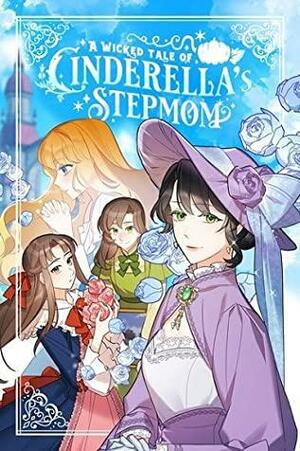 A Wicked Tale of Cinderella's Stepmom, Season 1 by Sunset, Kiarne