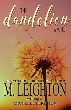 The Dandelion by M. Leighton