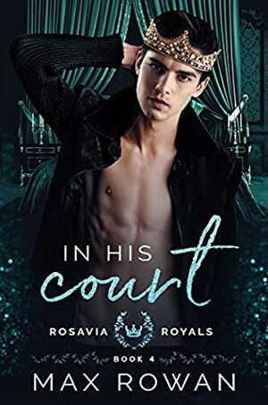 In His Court by Max Rowan