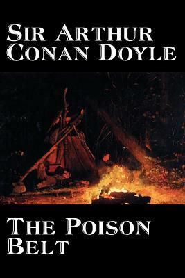 The Poison Belt by Arthur Conan Doyle, Fiction, Classics by Arthur Conan Doyle