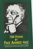 100 Poems by Faiz Ahmed Faiz: 1911-1984 by Faiz Ahmad Faiz