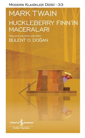 Huckleberry Finn'in Maceraları by Bülent Oral Doğan, Mark Twain