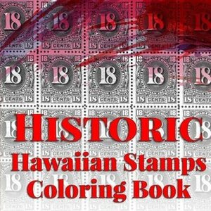 Historic Hawaiian Stamps: Coloring Book by Dorothy Pfaff, Frankie Bow