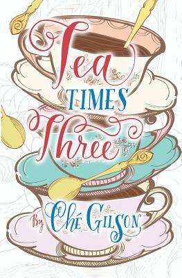 Tea Times 3 by Che Gilson