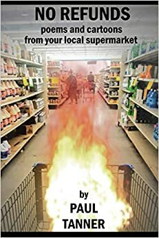 No Refunds: poems and cartoons from your local supermarket by Paul Tanner, Alien Buddha, Red Focks