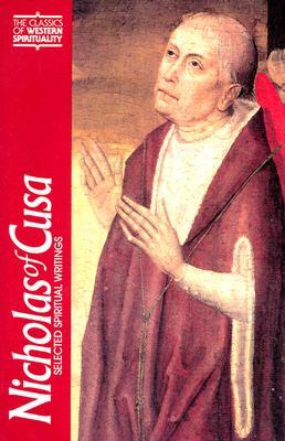 Nicholas of Cusa: Selected Spiritual Writings by 