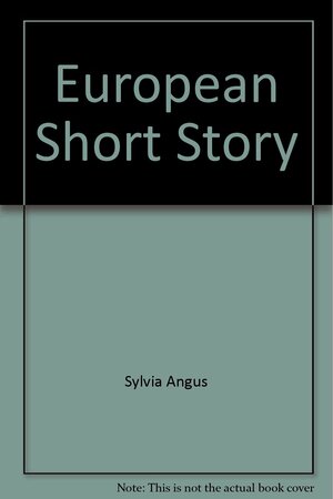 European Short Story by Sylvia Angus