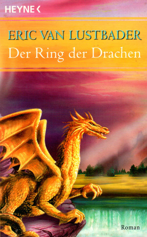 Der Ring der Drachen by Karin Will, Eric Van Lustbader