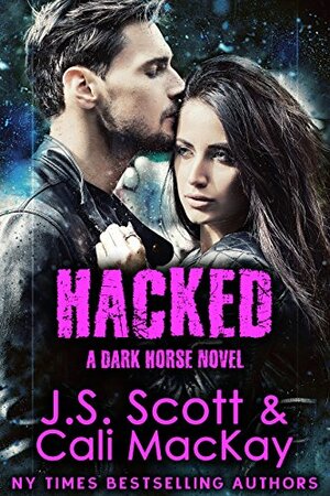 Hacked by Cali MacKay, J.S. Scott