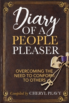 Diary of A People Pleaser by Cheryl Peavy, Tolerance Woodward