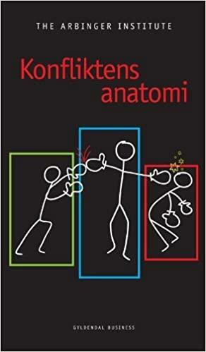 Konfliktens anatomi by The Arbinger Institute, Lise-Lotte Holmbäck