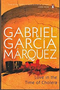 Love in the Time of Cholera by Gabriel García Márquez