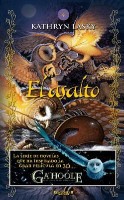 El Asalto / The Siege by Kathryn Lasky