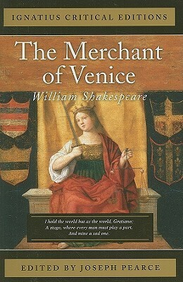 The Merchant of Venice: With Contemporary Criticism by Joseph Pearce, William Shakespeare