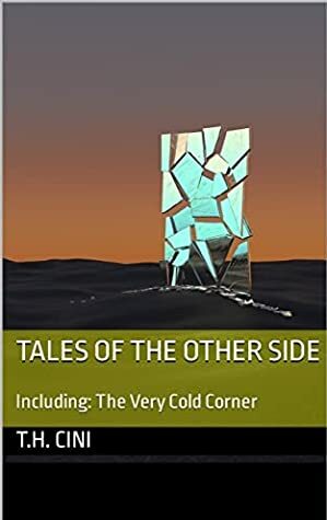 Tales of the Other Side by T.H. Cini