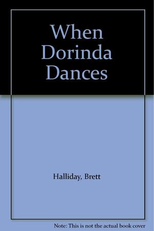 When Dorinda Dances by Brett Halliday