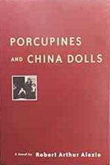 Porcupines and China Dolls by Robert Arthur Alexie