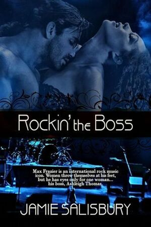 Rockin' the Boss by Jamie Salisbury