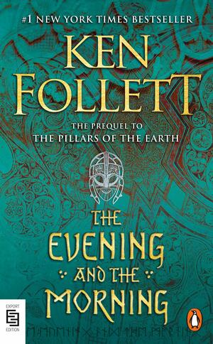 Evening & the Morning, The by Ken Follett