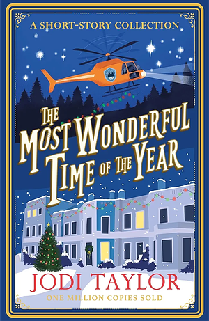 The Most Wonderful Time of the Year: A Christmas Short-Story Collection by Jodi Taylor