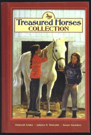 Treasured Horses Collection by Susan Saunders, Jahnna N. Malcolm, Deborah G. Felder
