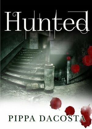 Hunted by Pippa DaCosta