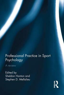 Professional Practice in Sport Psychology: A Review by 