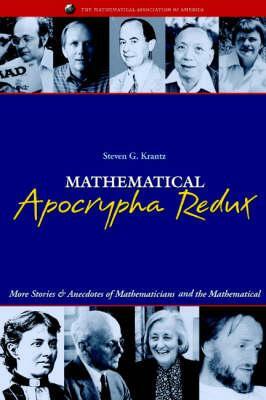 Mathematical Apocrypha Redux by Steven G. Krantz