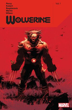 Wolverine by Benjamin Percy Vol. 1 by Benjamin Percy